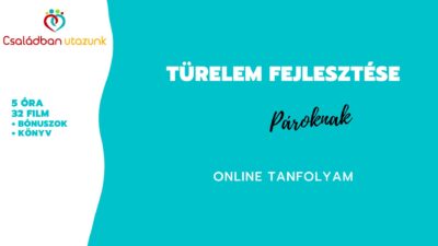 Türelem Fejlesztése Pároknak online tanfolyam